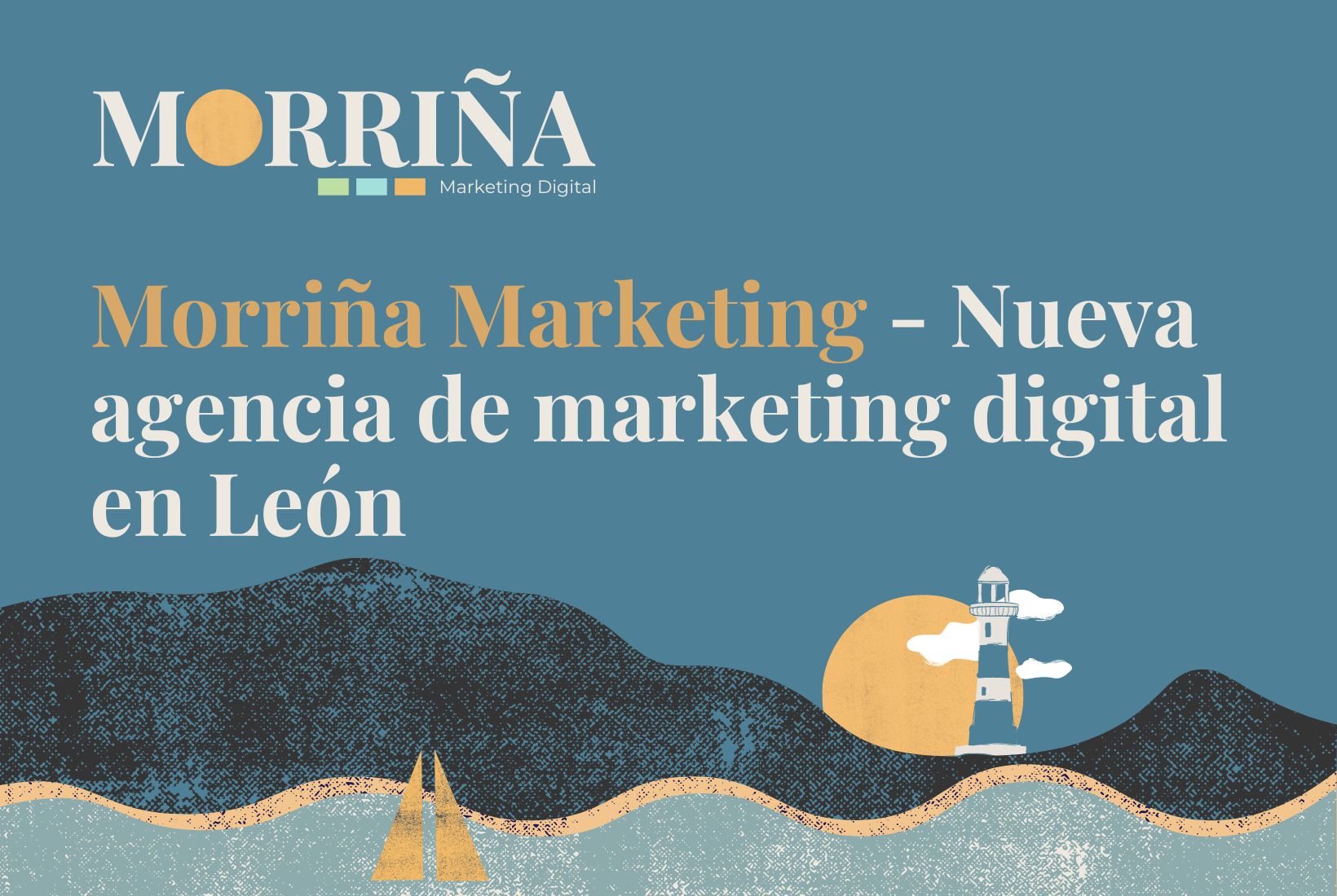 Morriña Marketing - Nueva agencia de marketing digital en León